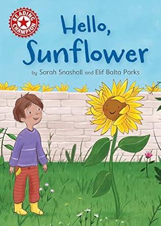 Hello, Sunflower: Independent Reading Red 2