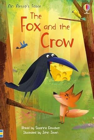 The Fox and the Crow: (First Reading Level 3)