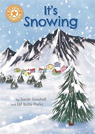 It's Snowing: Independent Reading Orange 6 Non-fiction