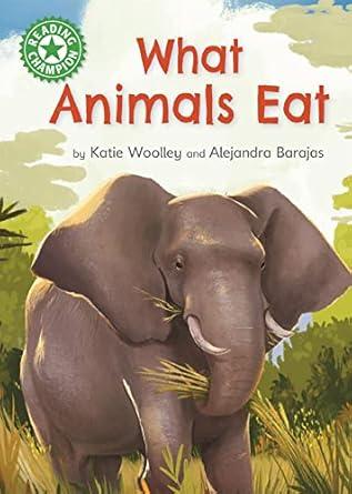 What Animals Eat: Independent Reading Green 5 Non-fiction