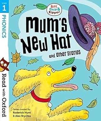 Read with Oxford: Stage 1: Biff, Chip and Kipper: Mum's New Hat and Other Stories