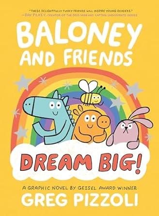 Baloney and Friends: Dream Big!