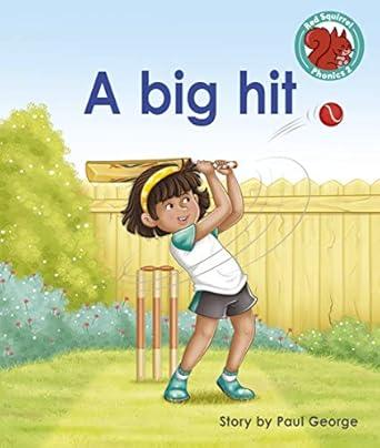 A big hit: (Red Squirrel Phonics Level 2)