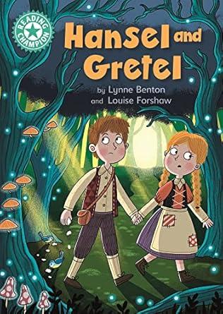 Hansel and Gretel: Independent Reading Turquoise 7