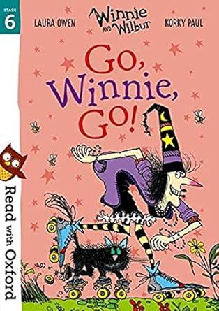 Read with Oxford: Stage 6: Winnie and Wilbur: Go, Winnie, Go!