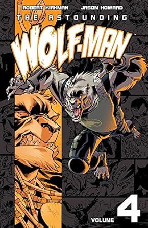 The Astounding Wolf-Man Volume 4