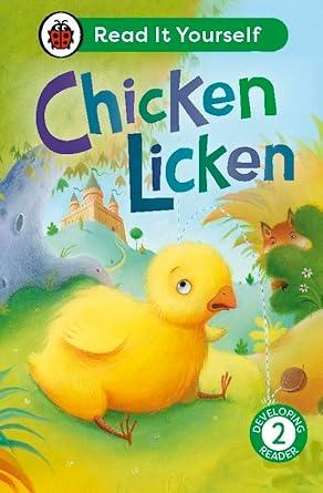 Chicken Licken: Read It Yourself - Level 2 Developing Reader