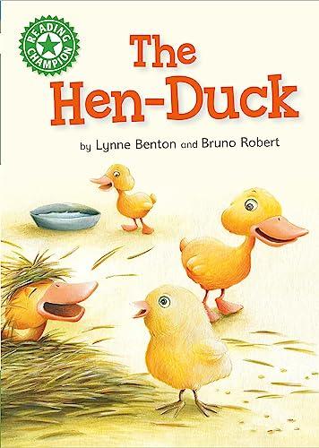 Reading Champion: The Hen-Duck: Independent Reading Green 5