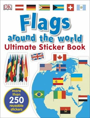 Explore the details of Flags Around the World Ultimate Sticker Book here Book cover of 'Flags Around the World Ultimate Sticker Book'