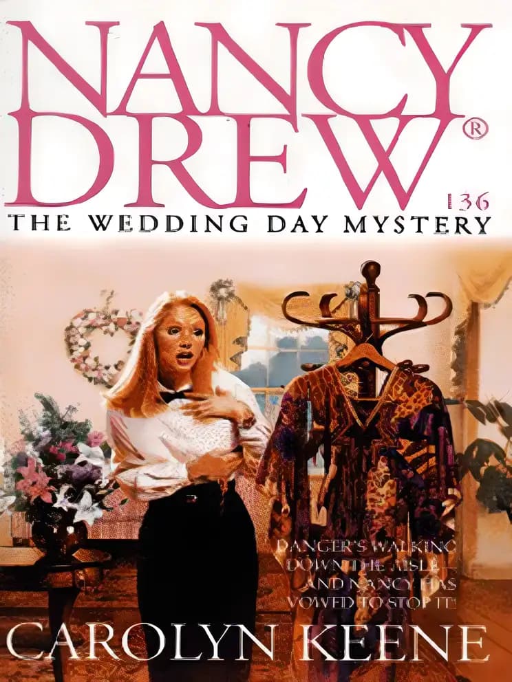 Find out what’s special about The Wedding Day Mystery (Nancy Drew Mysteries Book 136) Book cover of 'The Wedding Day Mystery (Nancy Drew Mysteries Book 136)'