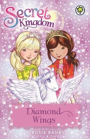 Uncover the story behind Secret Kingdom: Diamond Wings: Book 25 Book cover of 'Secret Kingdom: Diamond Wings: Book 25'