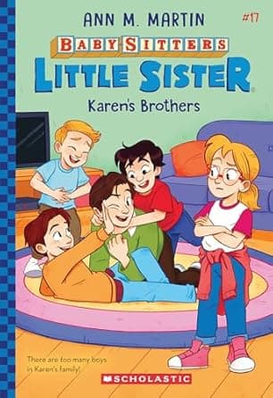 Find out why Karen's Brothers (Baby-sitters Little Sister #17) is loved by readers Book cover of 'Karen's Brothers (Baby-sitters Little Sister #17)'