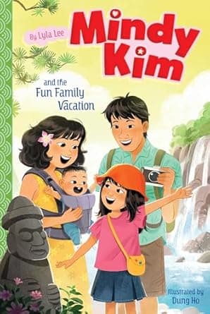 Start your adventure with Mindy Kim and the Fun Family Vacation Book cover of 'Mindy Kim and the Fun Family Vacation'
